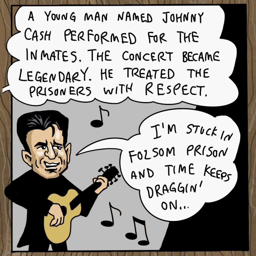 a young man named johnny cash performed for the inmates. the concert became legendary. he treated the prisoners with respect. i'm stuck in folsom prison and time keeps draggin'on... oldpassion - from prison with love! handcrafted quality goods. leather